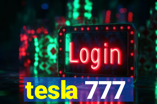 tesla 777